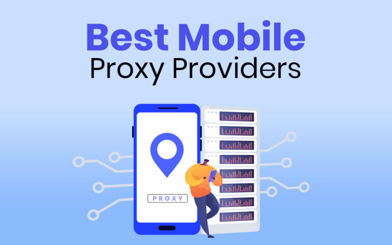 Best-Mobile-Proxy-Providers